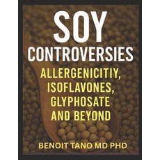 (英文圖書)The Soy Dilemma: Allergy Estrogen Glyphosate and Global Controversies-The Trut... 平裝版, Independently Published, 英文