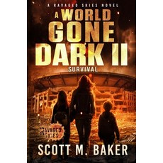 (英文圖書)A World Gone Dark II: Survival 平裝版, Scott M. Baker, 英文