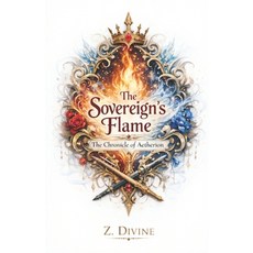 (英文圖書)The Sovereign's Flame: The Chronicle of Aetherion 平裝版, Independently Published, 英文