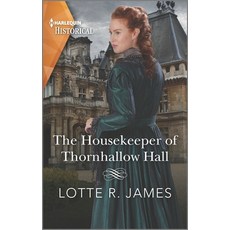 (영문도서) The Housekeeper of Thornhallow Hall: A Gripping Gothic Debut Mass Market Paperbound, Harlequin Special Releases, English, 9781335407306