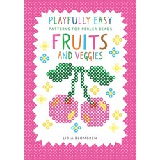 (영문도서)Playfully Easy - Patterns for perler beads: Fruits and Veggies Paperback, Kicko Publisher, English, 9789199050010