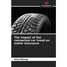 (英文圖書)The impact of the connected car trend on motor insurance 平裝版, Our Knowledge Publishing, 英文