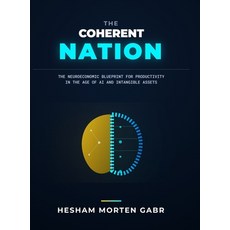 (英文圖書)The Coherent Nation: The Neuroeconomic Blueprint for Productivity in the Age of... 精裝版, Thetaflow Press, 英文