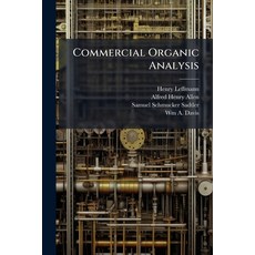 (영문도서)Commercial Organic Analysis Paperback, Nabu Press, English, 9781145954755