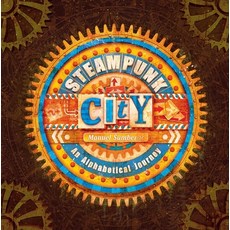 Steampunk City: An Alphabetical Journey Hardcover, Pow! Kids Books