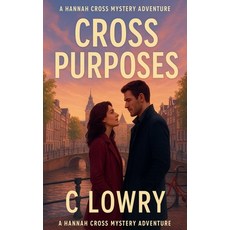 (영문도서)Cross Purposes Paperback, Chris Lowry, English, 9798232251055