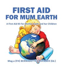 (英文圖書)First Aid for Mum Earth: A First Aid Kit for Mother Earth and Her Children 精裝版, Tredition Gmbh, 英文