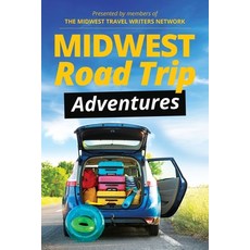 Midwest Road Trips Adventures Paperback, Something or Other Publishi..., English, 9780984693825