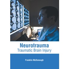 (영문도서) Neurotrauma: Traumatic Brain Injury Hardcover, American Medical Publishers, English, 9781639273218