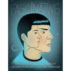 Fascinating: The Life of Leonard Nimoy Hardcover, Alfred A. Knopf Books for Young Readers