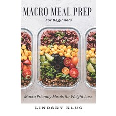 (영문도서) Marco Meal Prep for Beginners: Macro Friendly Meals for Weight Loss Paperback, Independently Published, English, 9798859096701