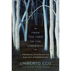 From the Tree to the Labyrinth: Historical Studies on the Sign and Interpretation Hardcover, Harvard University Press, English, 9780674049185