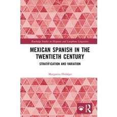 (英文圖書)Mexican Spanish in the Twentieth Century: Stratification and Variation 精裝版, Routledge, 英文