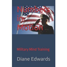 (영문도서)Numbers in Motion: Military Mind Training Paperback, Independently Published, English, 9798288306433