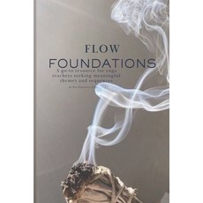 (영문도서)Flow Foundations: A go-to resource for yoga teachers seeking meaningful themes a... Paperback, Independently Published, English, 9798265815101