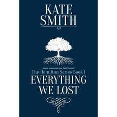 Everything We Lost Paperback, Kate Smith, English, 9781999389314