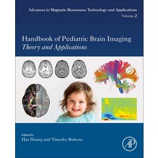 (영문도서) Handbook of Pediatric Brain Imaging 2: Methods and Applications Paperback, Academic Press, English, 9780128166338