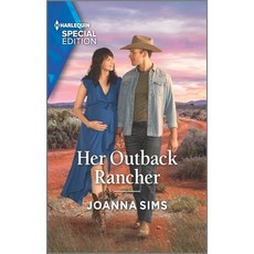 (영문도서) Her Outback Rancher Mass Market Paperbound, Harlequin Special Edition, English, 9781335594242