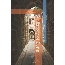 (영문도서)A History of Syria Paperback, Independently Published, English, 9798275952025