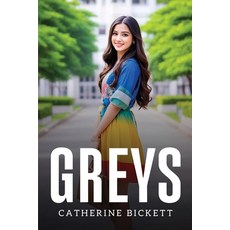 (영문도서) Greys Paperback, Catherine Bickett, English, 9781787992863
