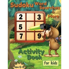 Sudoku Word Searches and More Activity Book for Kids Ages 6-8: Fun Word Puzzles for Clever Kids Wo... Paperback, Keegan Thompson, English, 9787226269916