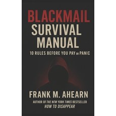 (英文圖書)Blackmail Survival Manual: 10 Rules Before You Pay or Panic 平裝版, Independently Published, 英文