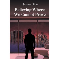 (英文圖書)Believing Where We Cannot Prove 平裝版, Page Publishing, Inc., 英文