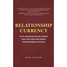 (영문도서)Relationship Currency: Five Communication Habits For Limitless Influence and Bus... Hardcover, Amplify Publishing, English, 9798891389663