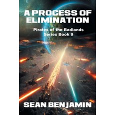 (영문도서) A Process of Elimination: Pirates of the Badlands Series Paperback, Page Publishing, English, 9798889606444