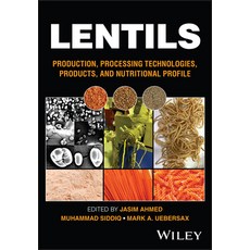 (영문도서) Lentils: Production Processing Technologies Products and Nutritional Profile Hardcover, Wiley, English, 9781119866893