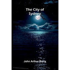 (영문도서)The City Of Sydney Paperback, Alpha Edition, English, 9789373058184