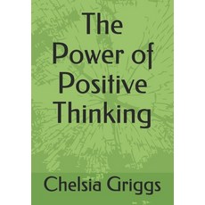 The Power of Positive Thinking Paperback, Independently Published, English, 9798578045158