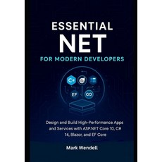(영문도서)Essential NET for Modern Developers: Design and Build High-Performance Apps and... Paperback, Independently Published, English, 9798296346148
