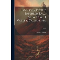 (영문도서) Geology of the Superior Talc Area Death Valley California; No.20 Hardcover, Hassell Street Press, English, 9781019367445