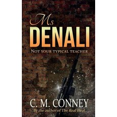 (영문도서) Ms Denali: Not Your Typical Teacher Paperback, Ace Lyon Books, English, 9781947122123