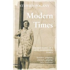 (영문도서) Modern Times: The Biography of a Hungarian-Jewish Family Paperback, Brandram, English, 9780993189647