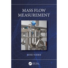 (영문도서)Mass Flow Measurement Hardcover, CRC Press, English, 9781032601601