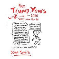 The Trump Years - 2020 Paperback, Independently Published, English, 9798698641094
