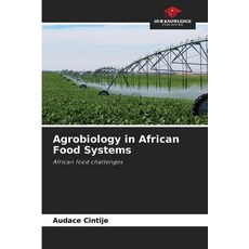 (영문도서)Agrobiology in African Food Systems Paperback, Our Knowledge Publishing, English, 9786202364041