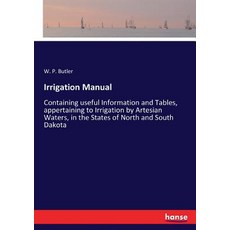 (영문도서) Irrigation Manual: Containing useful Information and Tables appertaining to Ir... Paperback, Hansebooks, English, 9783337186067