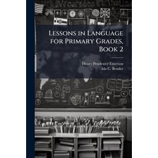 (英文圖書)Lessons in Language for Primary Grades Book 2 平裝版, Nabu Press, 英文