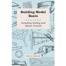 (영문도서) Building Model Boats - Including Sailing and Steam Vessels Paperback, Roberts Press, English, 9781446526095