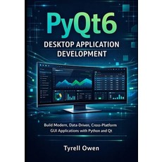 (英文圖書)PyQt6 Desktop Application Development: Build Modern Data-Driven Cross-Platform... 平裝版, Independently Published, 英文