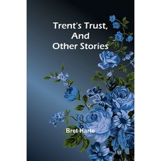 (영문도서) Trent's Trust And Other Stories Paperback, Alpha Edition, English, 9789362092809