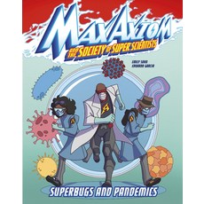 (영문도서) Superbugs and Pandemics: A Max Axiom Super Scientist Adventure Paperback, Capstone Press, English, 9781666322767