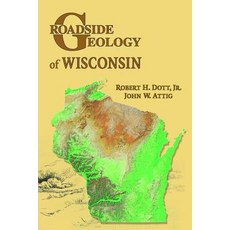 (영문도서) Roadside Geology of Wisconsin Paperback, Mountain Press, English, 9780878424924