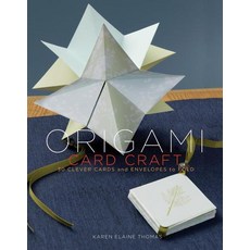 Origami Card Craft: 30 Clever Cards and Envelopes to Fold, Clarkson Potter