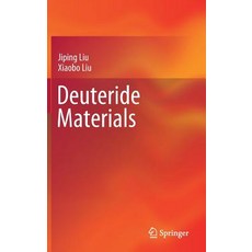 (영문도서) Deuteride Materials Hardcover, Springer, English, 9789811369612