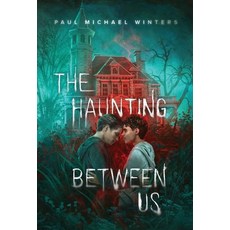 (영문도서) The Haunting Between Us Hardcover, Maelstrom Press, English, 9781965643013