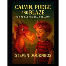 (英文圖書)Calvin Pudge and Blaze. Fun filled suspense and out loud laughs for readers of... 平裝版, Independently Published, 英文